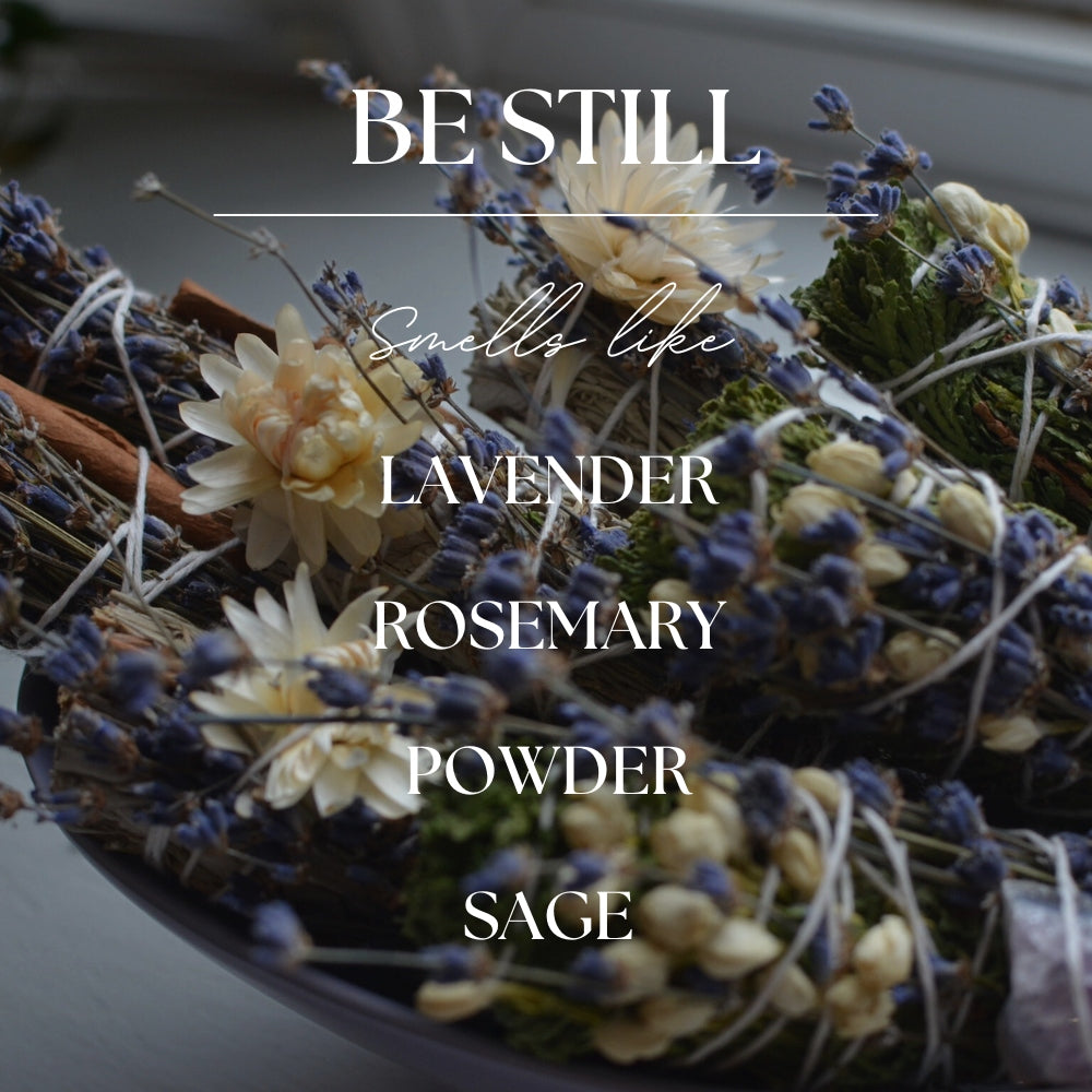 Be Still | Lavender & White Sage | 9oz